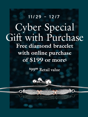 Cyber Special | Gift With Purchase Cyber Special | Gift With Purchase | Free diamond bracelet with online purchase of $199 or more§