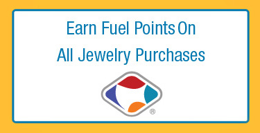 Earn Fuel Points On All Jewelry Purchases Earn Fuel Points On All Jewelry Purchases