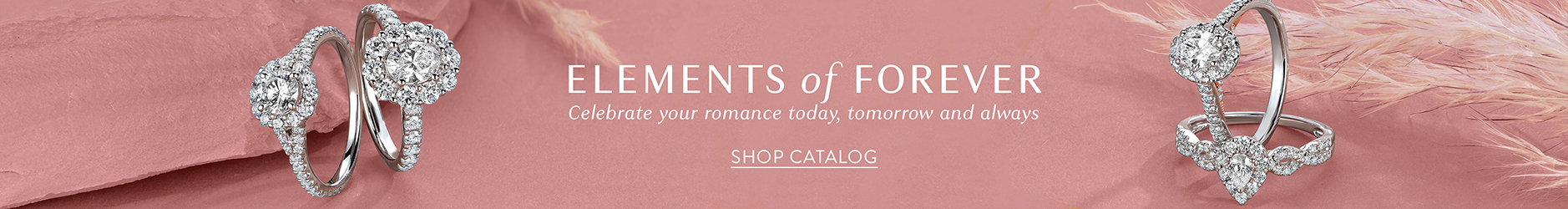 Elements Of Forever | Celebrate your romance today, tomorrow and always | Shop Catalog